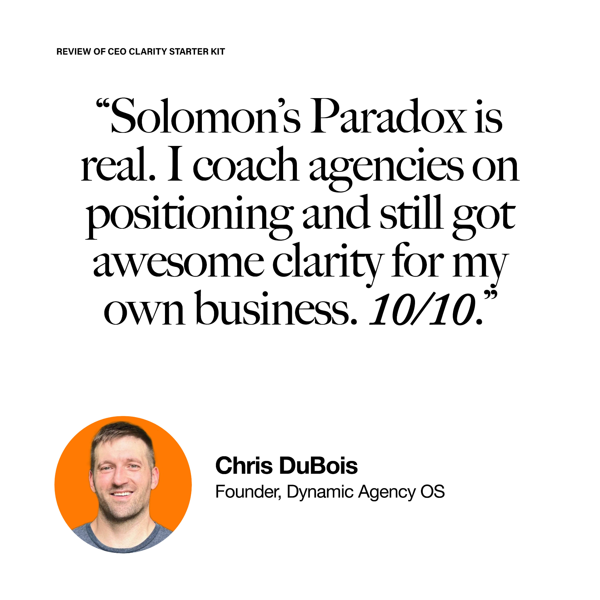 Testimonial from Chris DuBois about the CEO Clarity Kit