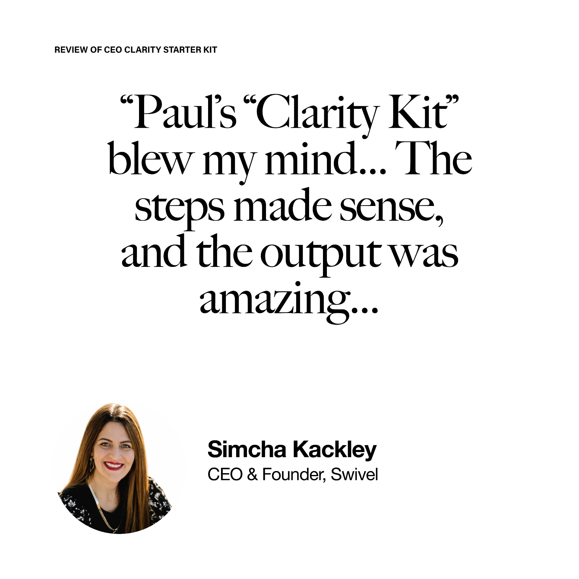 Testimonial from Simcha Kackley about the CEO Clarity Kit